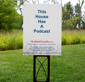 House has a podcast sign